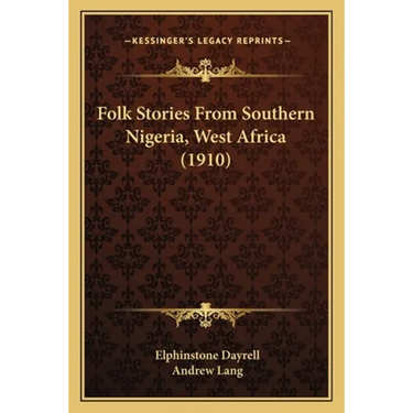 Folk Stories From Southern Nigeria, West Africa (1910)
