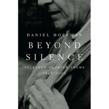 Beyond Silence: Selected Shorter Poems, 1948-2003