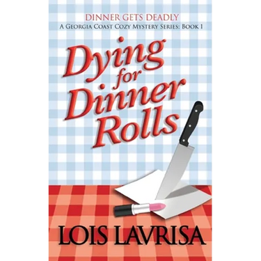 Dying for Dinner Rolls