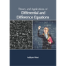 Theory and Applications of Differential and Difference Equations