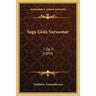 Saga Gisla Surssonar: I Og II (1899)