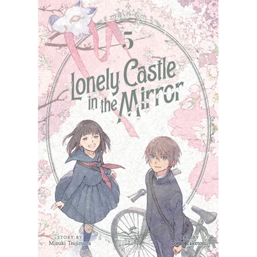 Lonely Castle in the Mirror (Manga) Vol. 5