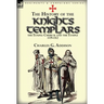 The History of the Knights Templars, the Temple Church, and the Temple, 1119-1312