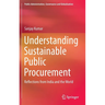 Understanding Sustainable Public Procurement: Reflections from India and the World