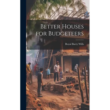 Better Houses for Budgeteers
