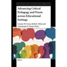 Advancing Critical Pedagogy and PRAXIS Across Educational Settings