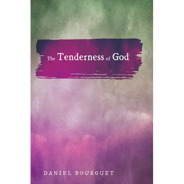 The Tenderness of God