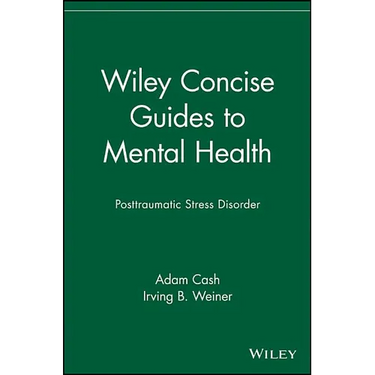 Wiley Concise Guides to Mental Health: Posttraumatic Stress Disorder