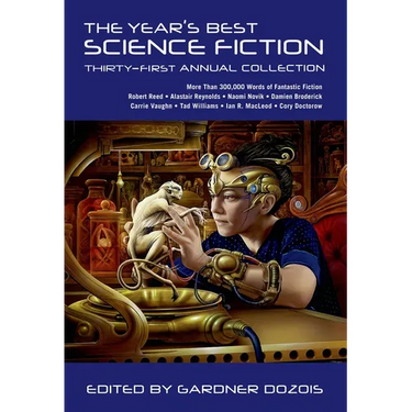 The Year's Best Science Fiction: Thirty-First Annual Collection