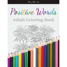 Positive Words: Adult Coloring Book