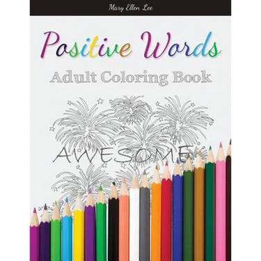 Positive Words: Adult Coloring Book