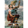 The Story of Saint Christopher and The Story of Saint Cuthbert