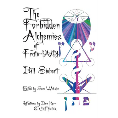 The Forbidden Alchemies of Frater PVN