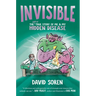 Invisible: The (Sort Of) True Story of Me and My Hidden Disease