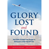 Glory Lost and Found: How Delta Climbed from Despair to Dominance in the Post-9/11 Era