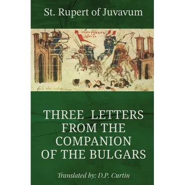 Three Letters from the Companion of the Bulgars