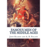 Famous Men of the Middle Ages