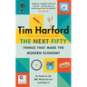 The Next Fifty Things That Made the Modern Economy