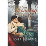 The Haunting of a Duke
