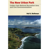 The New Urban Park: Golden Gate National Recreation Area and Civic Environmentalism