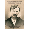 George Butterworth Memorial Volume