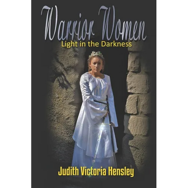 Warrior Women, Light in the Darkness