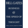 Business @ the Speed of Thought: Using a Digital Nervous System