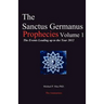 The Sanctus Germanus Prophecies: The Events Leading up to the Year 2012