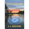 There's Something in the Slough