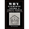 Why Everyone Needs a Front Porch: Musings of a Traveler