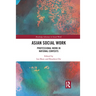 Asian Social Work: Professional Work in National Contexts