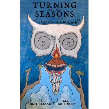 Turning of the Seasons: A Dark Almanac