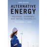 Alternative Energy: Political, Economic, and Social Feasibility