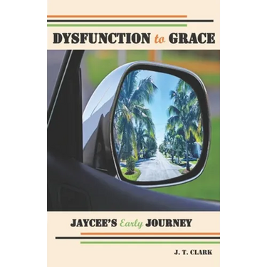 Dysfunction to Grace: Jaycee's Early Journey