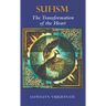 Sufism: The Transformation of the Heart
