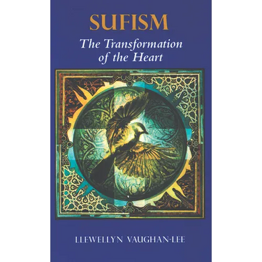 Sufism: The Transformation of the Heart