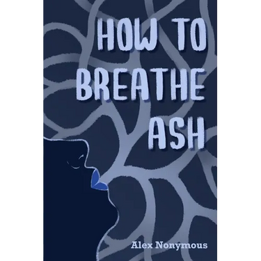 How to Breathe Ash