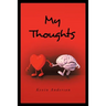 My Thoughts