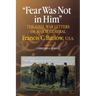 Fear Was Not in Him: The Civil War Letters of General Francis C. Barlow, U.S.a