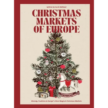 Christmas Markets of Europe: History, Tradition & Europe's Most Magical Christmas Markets
