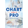 Chart Like A Pro: New Nurses Charting Don't Have To Be Complicated