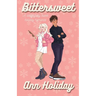 Bittersweet: A Holiday Baking Romance