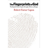 The Fingerprints of God: Tracking the Divine Suspect Through a History of Images
