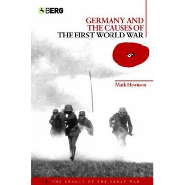 Germany and the Causes of the First World War