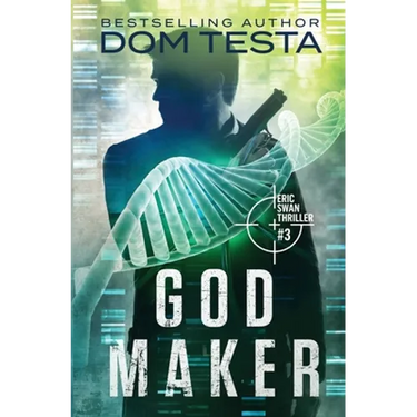 God Maker: Eric Swan Thriller #3