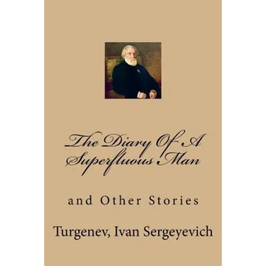 The Diary Of A Superfluous Man: and Other Stories