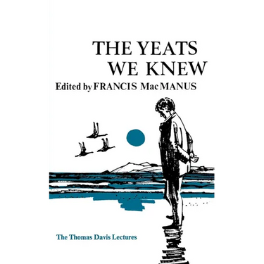 The Yeats We Knew