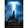 Dawn of Chaos: (Sanctum of the Archmage, Volume One)