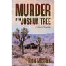 Murder at the Joshua Tree: A Desert Mystery
