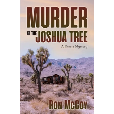 Murder at the Joshua Tree: A Desert Mystery